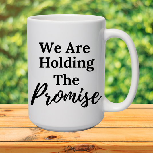 Holding The Promise Mug