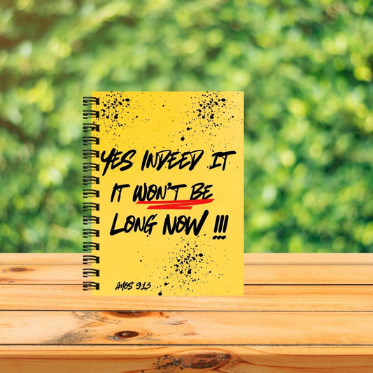 Yes Indeed It Won't Be Long Now