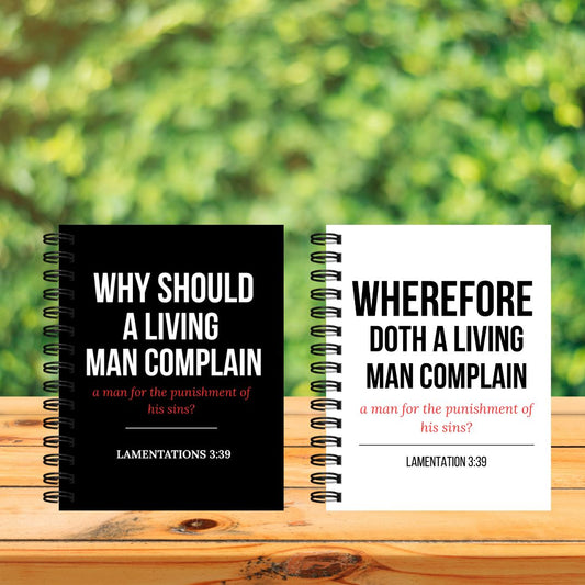 Wherefore Doth A Man Complain