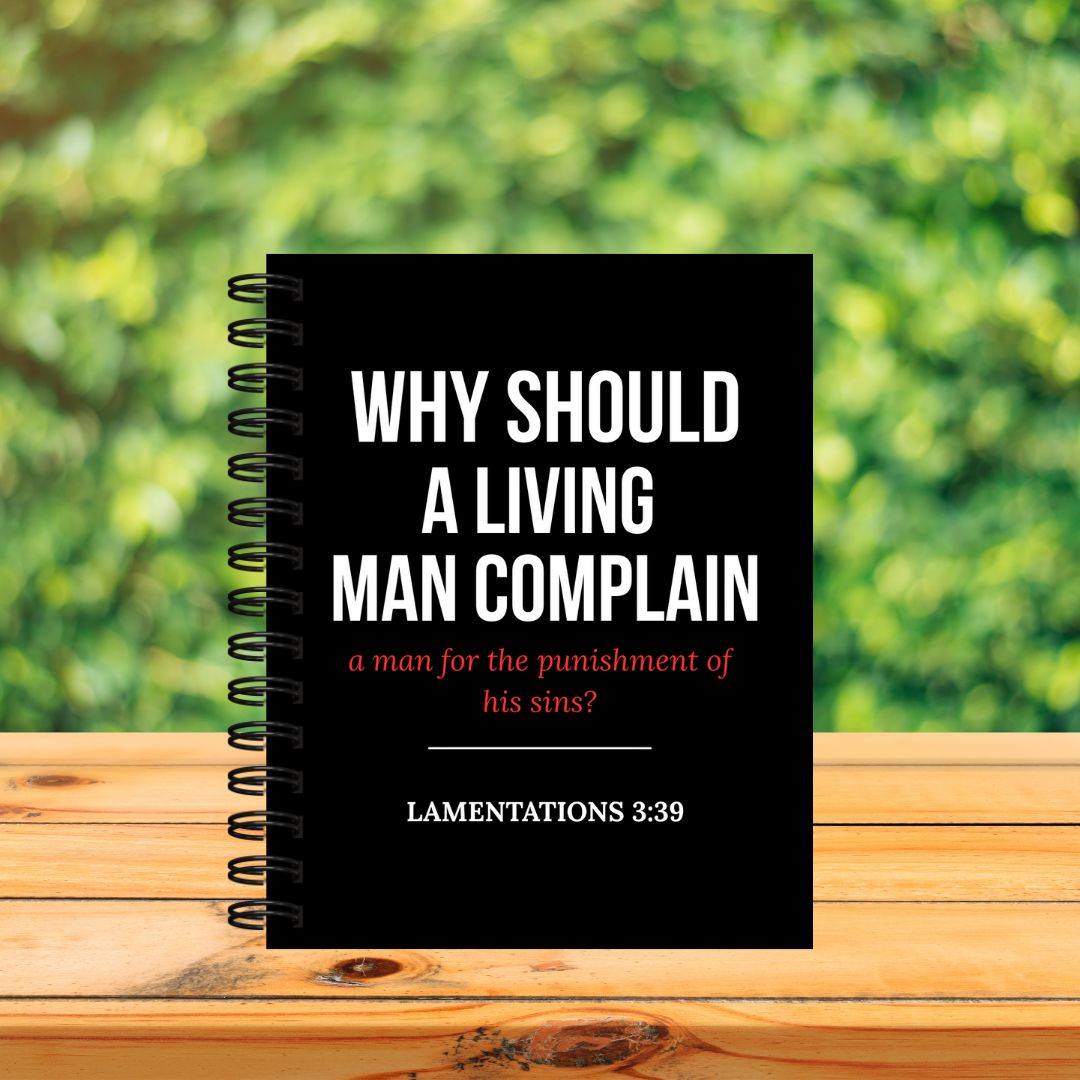 Wherefore Doth A Man Complain