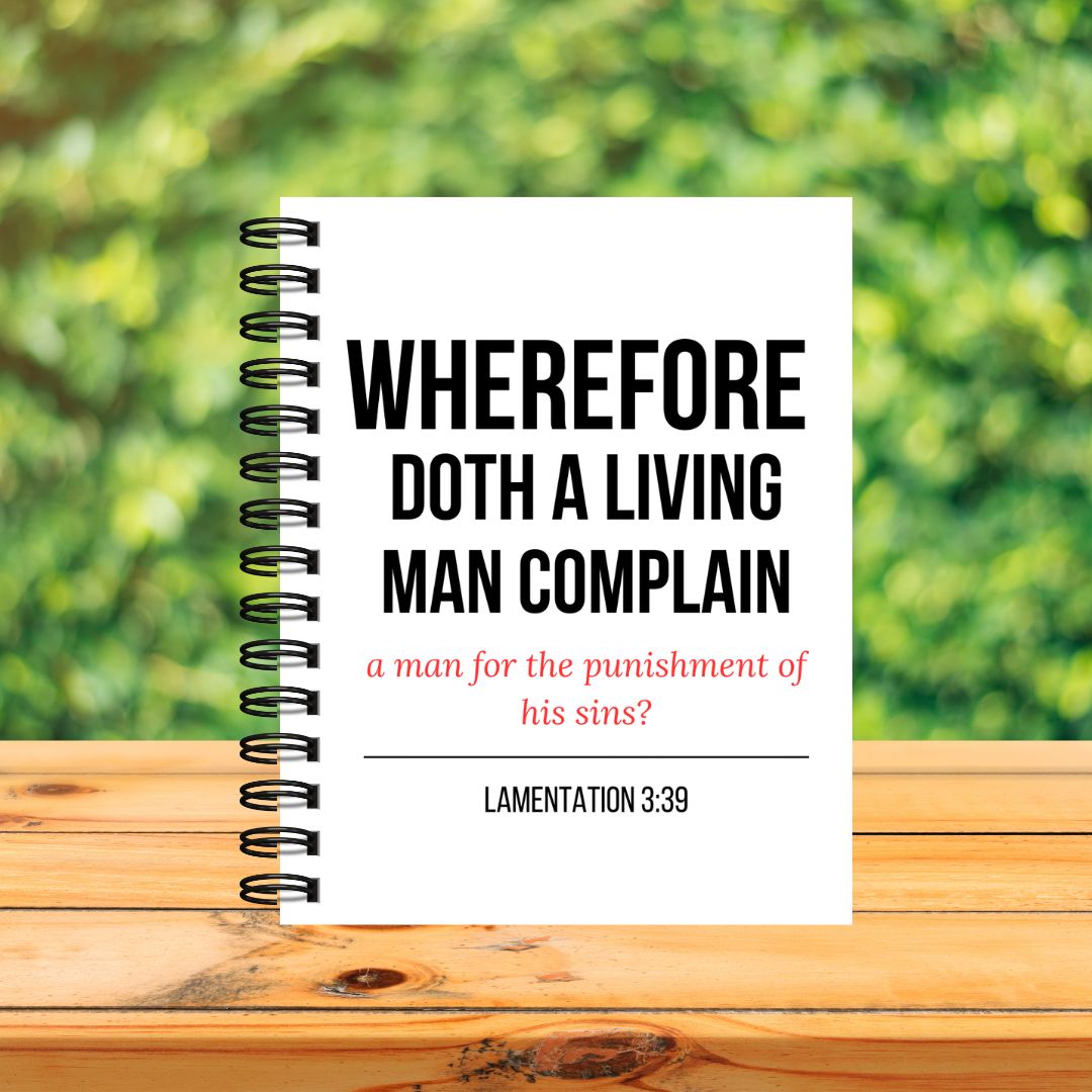 Wherefore Doth A Man Complain